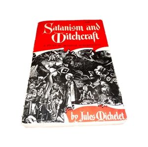 Satanism and Witchcraft by Jules Michelet
